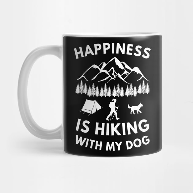 Happiness is hiking with my dog by Cute Tees Kawaii